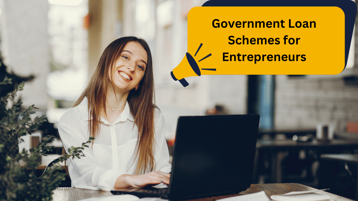 Government Schemes for Instant Loans to Entrepreneurs