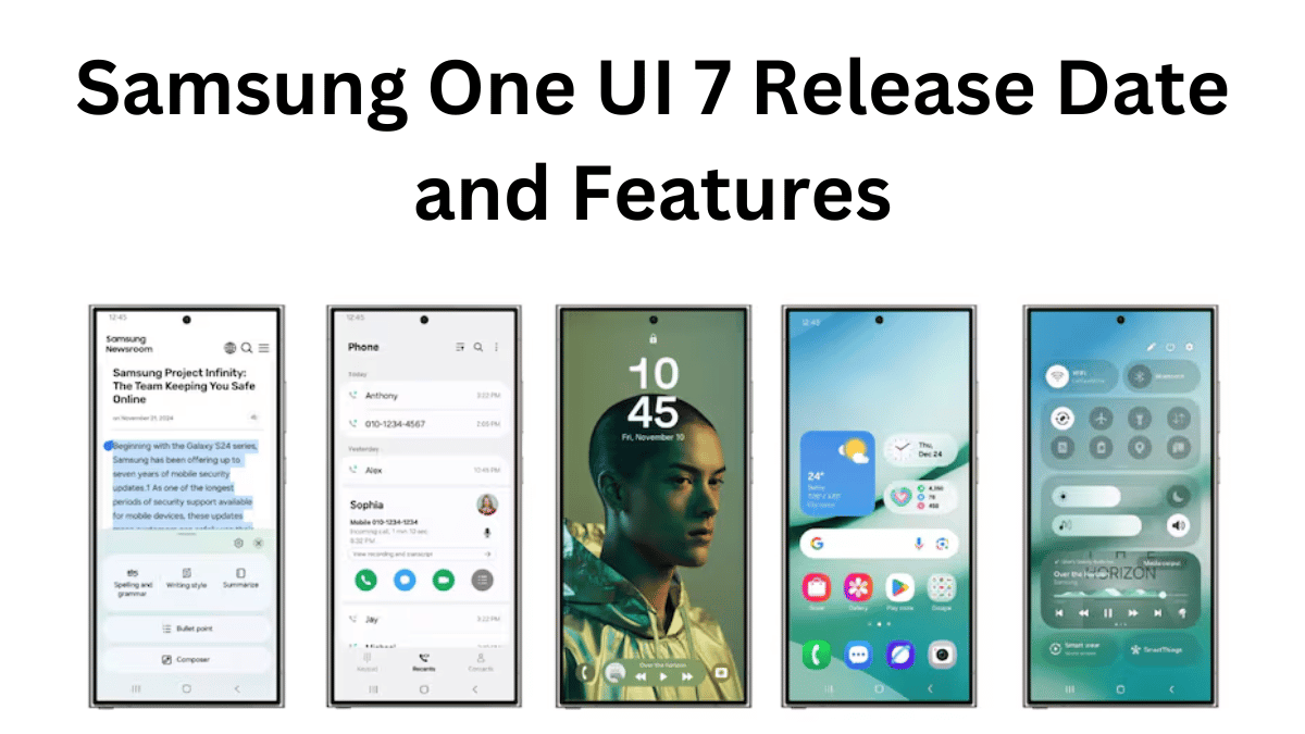 Samsung One UI 7 Release Date and Features